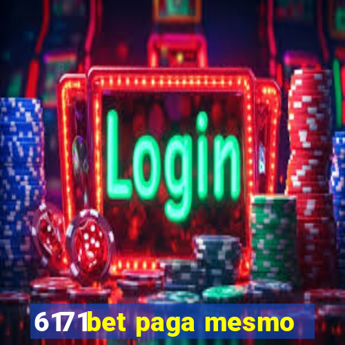 6171bet paga mesmo